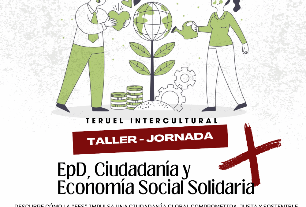 5N: Educación para el Desarrollo y Economía Social y Solidaria en Teruel